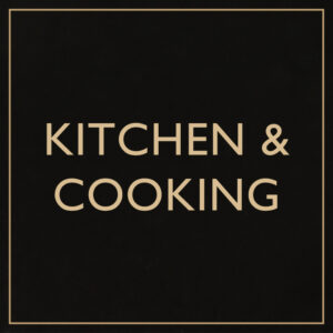 Kitchen & Cooking